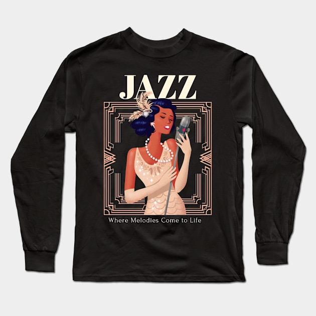 Jazz, Where Melodies Come to Life Long Sleeve T-Shirt by TayaDesign